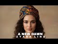 Zyara Lina – A New Dawn (Official Audio)