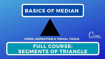 1 Basics of Median | Course on Segment of Triangles | Creata Classes