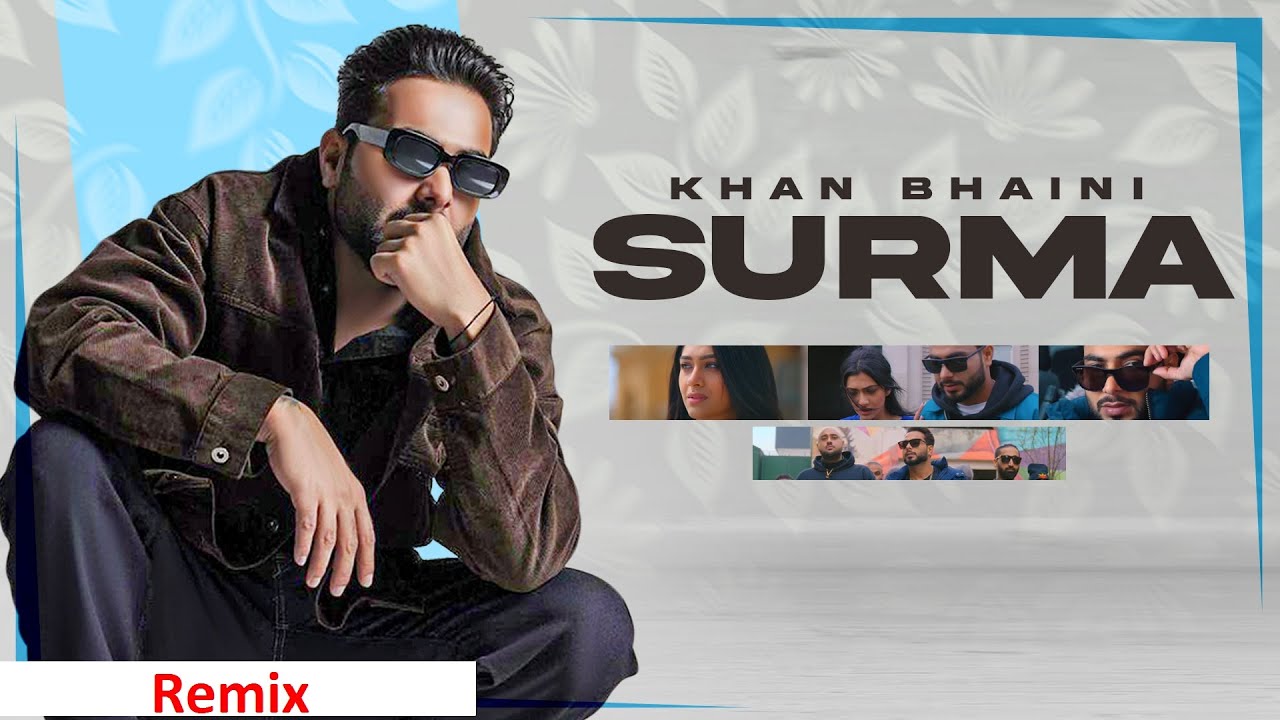 Surma (Audio Remix) | Khan Bhaini | Raj Shoker | Sycostyle | Teji Sandhu | Latest Punjabi Songs 2021