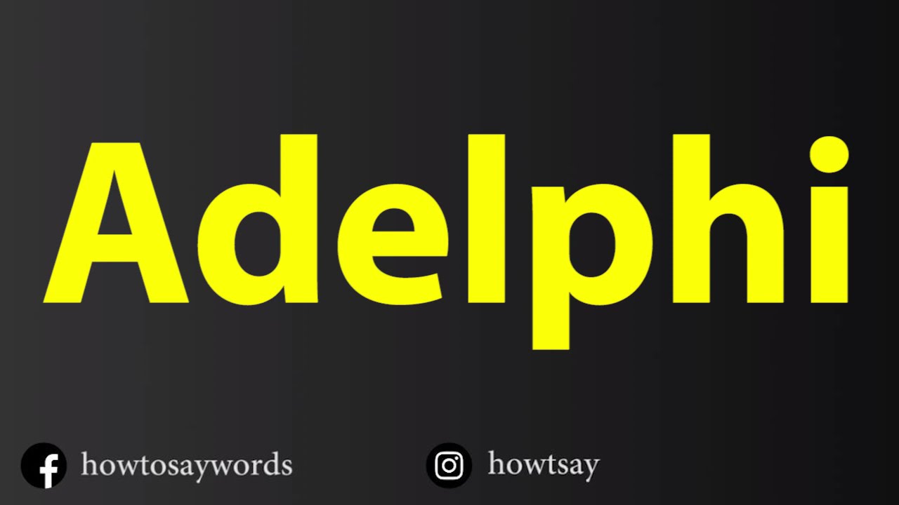 How To Pronounce Adelphi YouTube