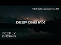 Midnight Sessions #2 – Deep DnB mix