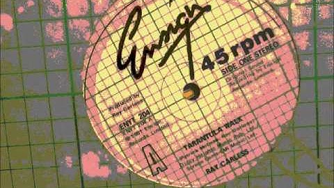 Ray Carless  - Tarantula Walk. 1981 (12" Classic)