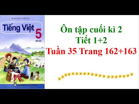 Video Tiếng Việt Lớp 5 Ôn tập cuối học kì 2 (cuối năm) Tiết... - YouTube