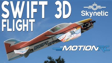 Skynetic Swift 3D Flight | Motion RC