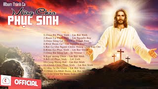 Album Mừng Chúa Phục Sinh ||Tuyển Tập Thánh Ca Phục Sinh Mới Nhất 2023