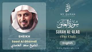 096 Surah Al Alaq With English Translation By Sheikh Saad Al Ghamdi