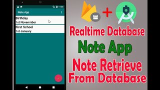 Note App Firebase Realtime Database Note Retrieve From Database Part Four