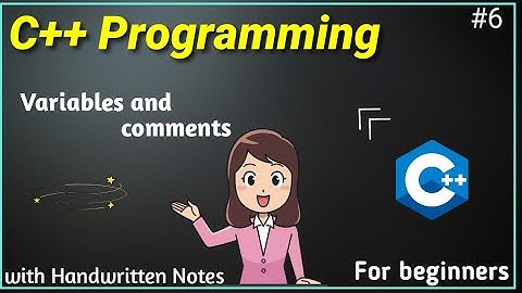 Variables and Comments || C++ tutorial for beginners in Hindi