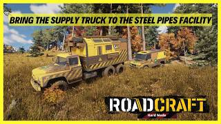 Roadcraft | Bring the Supply Truck to the Steel Pipes Facility | Deluge | HARD MODE | Main Campaign