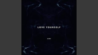 Love Yourself - ALVIDO