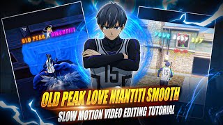 Old Peaklove Nwani Smooth Slowmotion Video Editing Tutorialmsk Tutorial