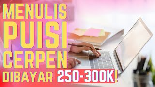 Cara Menghasilkan Uang dengan Menulis Puisi, Cerpen, dan Artikel