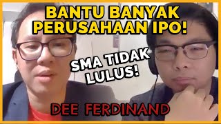 Download Lagu SMA TIDAK LULUS! BISA BANTU BANYAK PERUSAHAAN GO PUBLIK! - DEE FERDINAND | #NGOBSANS BARENG AWK
