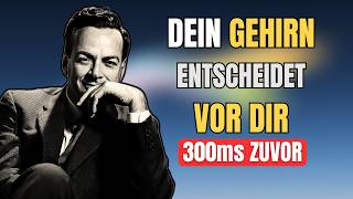 Du Bist Nicht in Kontrolle - Feynmans Wahrheit Über Willenfreiheit