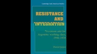 Resistance and Integration, Daniel James, summary, explanation