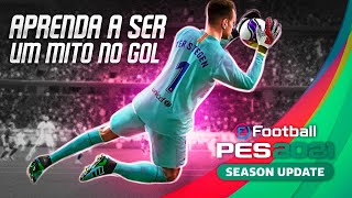 Pes 2021 Goalkeeper Tutorial Learn To Be A Goalkeeper Goals Tutorial Everything About Goalkee