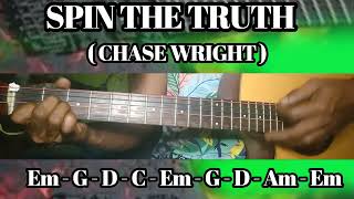 SPIN THE TRUTH ( CHASE WRIGHT ) BASIC CHORDS TUTORIAL GUITAR