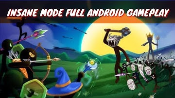 Stick War Legacy | Insane Mode [Full Android Gameplay]