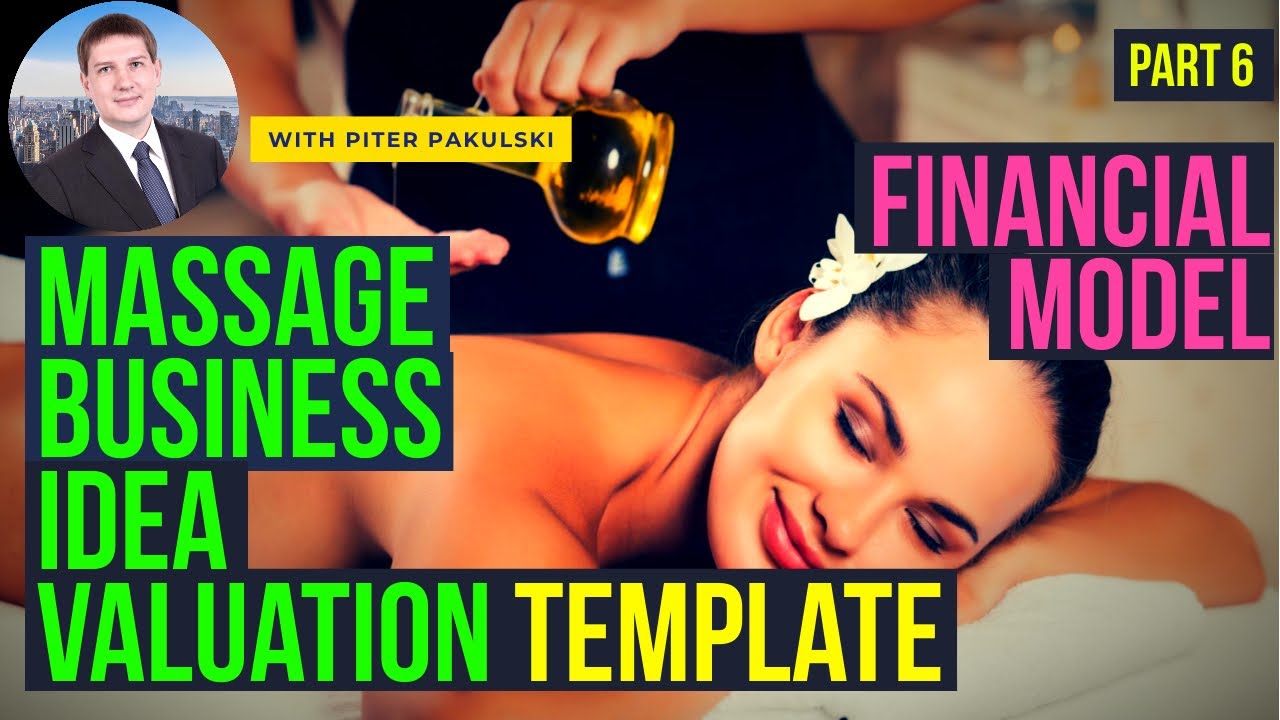 Massage business idea. How to create business plan / financial model template from scratch. Part