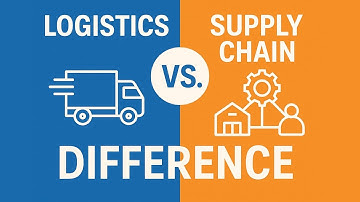 Logistics Vs. Supply Chain || Difference Between Them