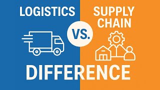 Logistics Vs. Supply Chain || Difference Between Them