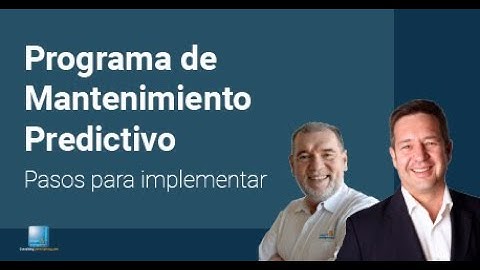 Webinar - Pasos para implementar el programa de Mantenimiento Predictivo