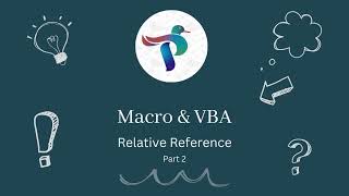 Relative vs Absolute References in VBA Macro