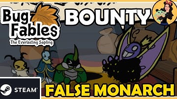 FALSE MONARCH [BOUNTY IN FORSAKEN LANDS) - Bug Fables; the Everlasting Sapling Gameplay