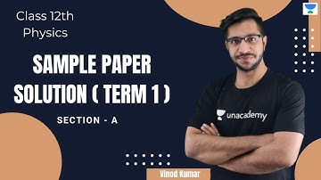 CBSE Official Sample Paper | Class 12 PHYSICS Sample Paper Solution | Mission Term 1 | Vinod Kumar