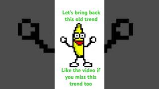 Banana man where have you been #trend #old