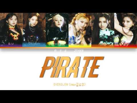 EVERGLOW (에버글로우) - 'PIRATE' Lyrics [Color Coded Han Rom Eng]