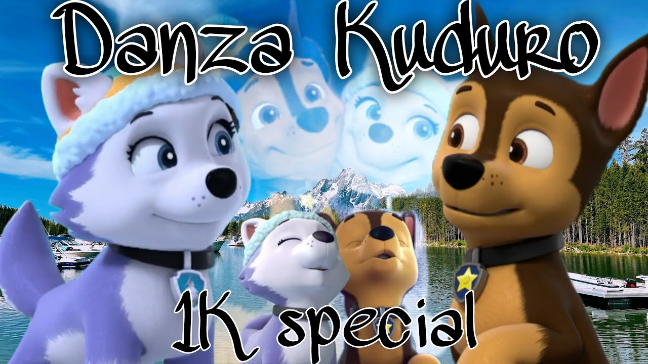 💙 Danza kuduro ~ Chase x Everest (1k special)