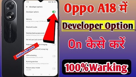 Oppo a18 me developer option on kaise kare/how to developer option on in oppo a18 me setting.