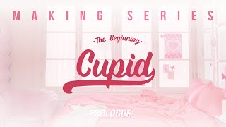 “The Beginning: Cupid” Making Series - Prologue | Fifty Fifty (피프티피프티)