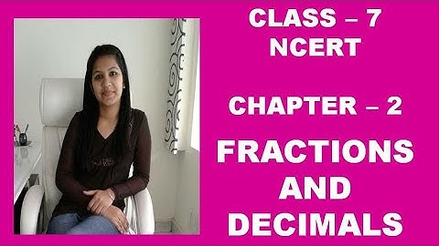 Q 4, Ex- 2.2- Fractions and Decimals - Chapter-2- maths Class 7th- NCERT