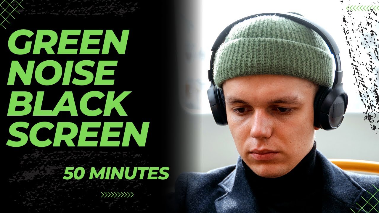 Green Noise Black Screen 50 Minutes Meditate, Focus, Study YouTube