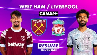 Le résumé de West Ham / Liverpool - Premier League 2022-23 (33ème journée)