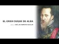 El Gran Duque de Alba