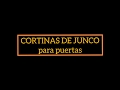 Cortinas de junco para puertas