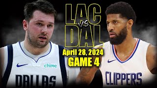 Los Angeles Clippers vs Dallas Mavericks Full Game 4 Highlights  April 28, 2024 | 2024 NBA Playoffs