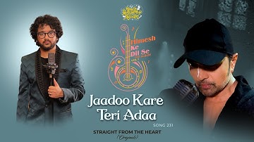 Jaadoo Kare Teri Adaa (Studio Version) |Himesh Ke Dil Se The Album |Himesh Reshammiya |Nihal Tauro|