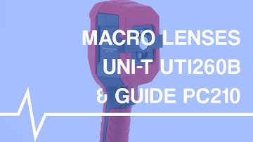 Are there macro lenses for the UNI-T UTi260B & Guide PC210?