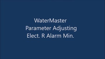 WaterMaster Adjusting the  Elect R Alarm Min Parameter