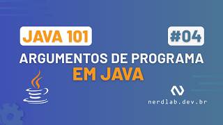 Java 101: Usando Argumentos de Programa no Java #04