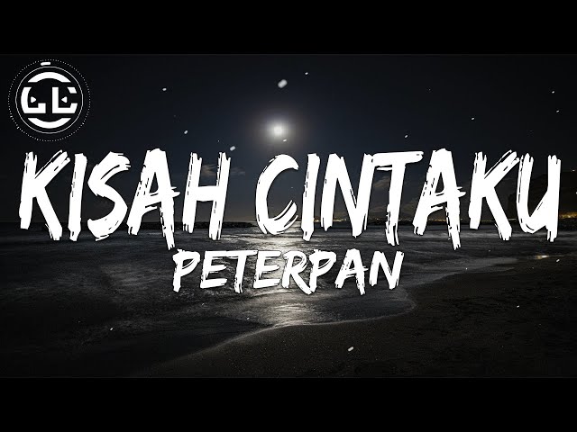 Peterpan - Kisah Cintaku (Lyrics) class=