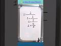 Magic trick for Ladder Question | How to solve Continued Fraction | maths method #fraction #shorts
