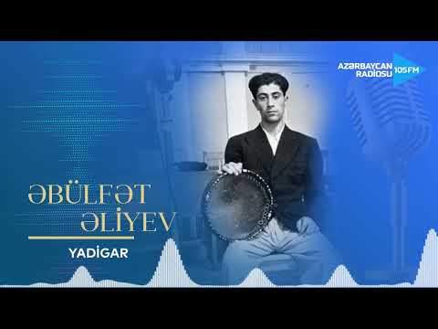 Əbülfət Əliyev - Yadigar