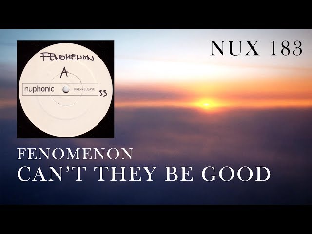 Fenomenon - Can't They Be Good