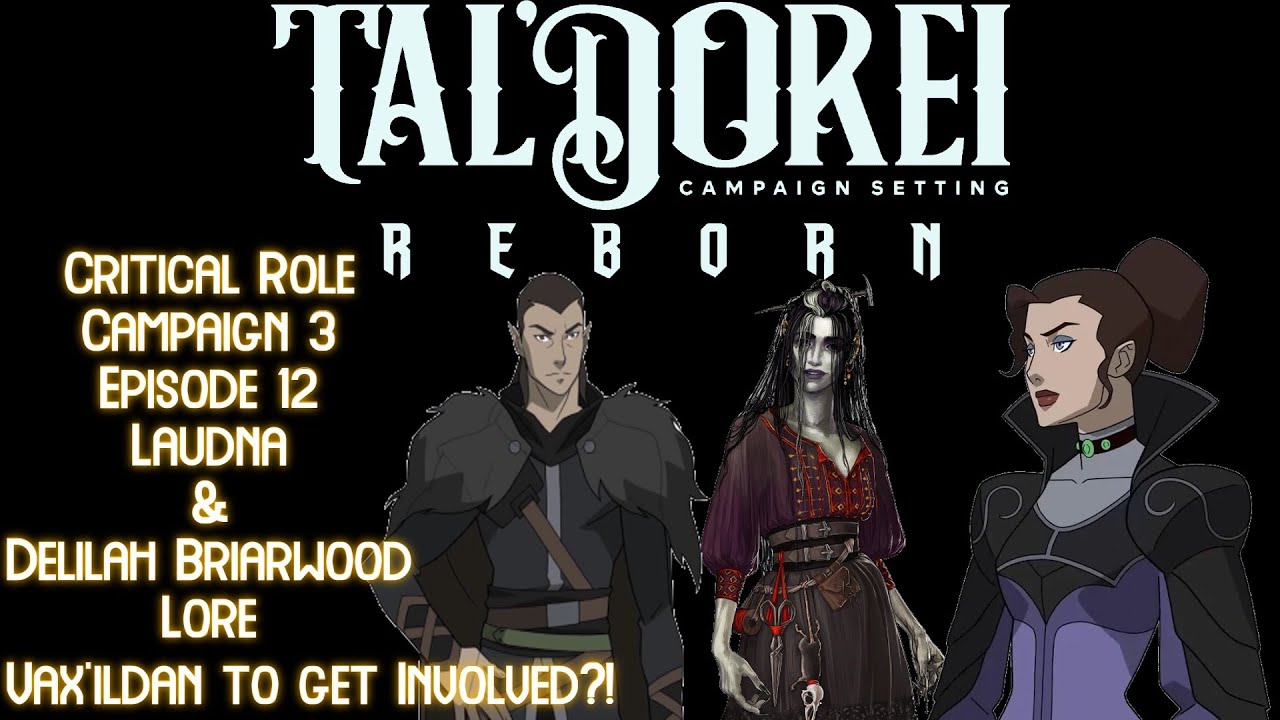 Will Vax'ildan Seek Out Launda and Delilah!? Critical Role Campaign 3