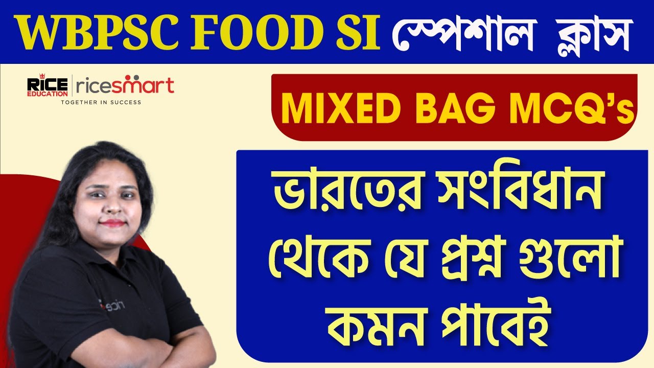 WBPSC FOOD SI Special Constitution Class by Anuradha Basu | Mixed Bag ...
